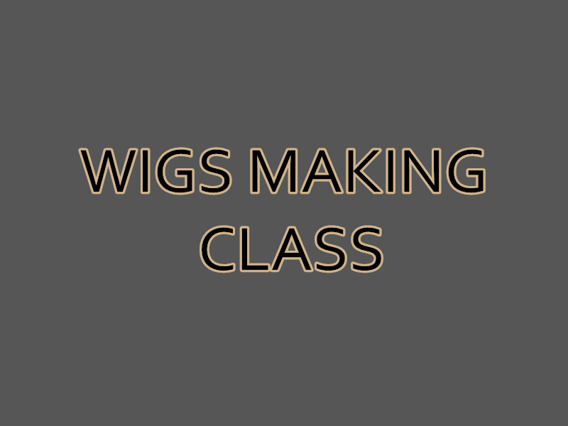 WIGS MAKING COURSE